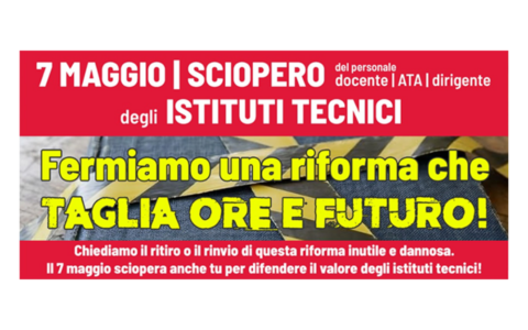 Il 7 maggio sciopero degli istituti tecnici: Flc Cgil chiede il ritiro della riforma