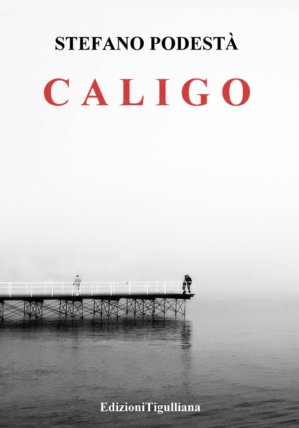 “Caligo”: Stefano Podestà presenta una nuova avventura di Tommaso Arcangeli